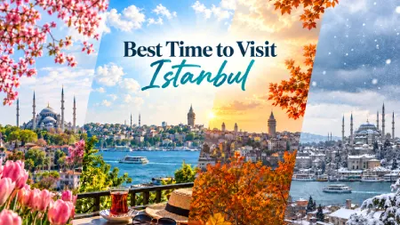 Best Time to Visit Istanbul