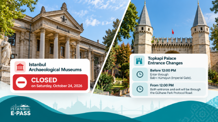 Istanbul Archaeological Museums Closed & Topkapi Palace Entry Changes